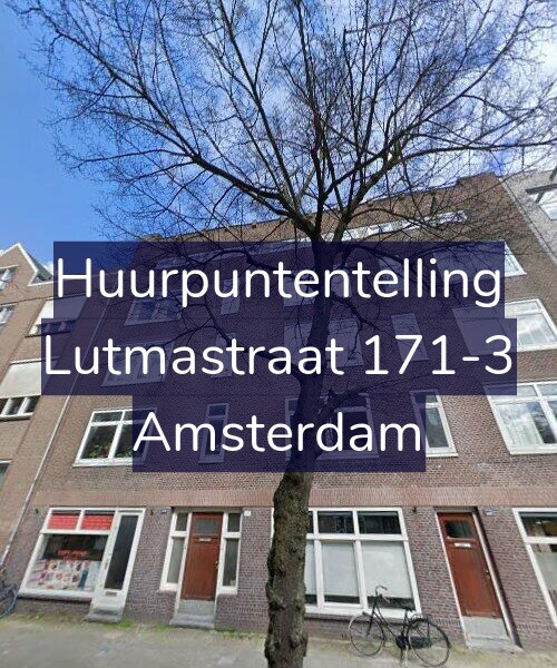 Foto gevel Huurpuntentelling voor Lutmastraat 171-3, Amsterdam