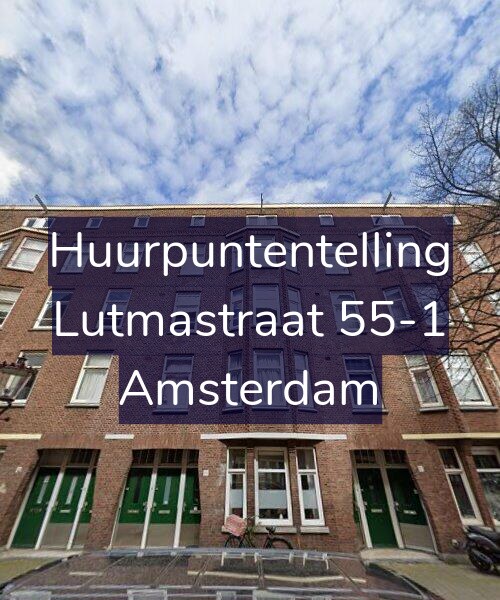 Foto gevel Huurpuntentelling voor Lutmastraat 55-1, Amsterdam