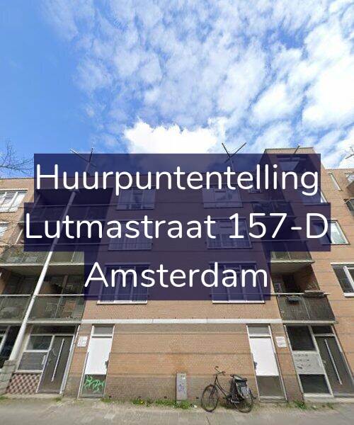 Foto gevel Huurpuntentelling voor Lutmastraat 157-D, Amsterdam