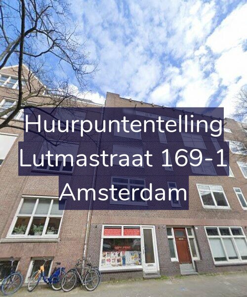 Foto gevel Huurpuntentelling voor Lutmastraat 169-1, Amsterdam