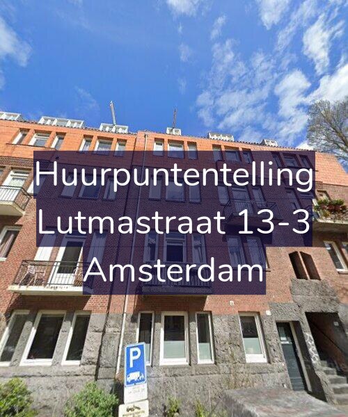 Foto gevel Huurpuntentelling voor Lutmastraat 13-3, Amsterdam