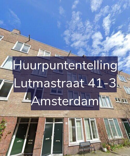 Foto gevel Huurpuntentelling voor Lutmastraat 41-3, Amsterdam
