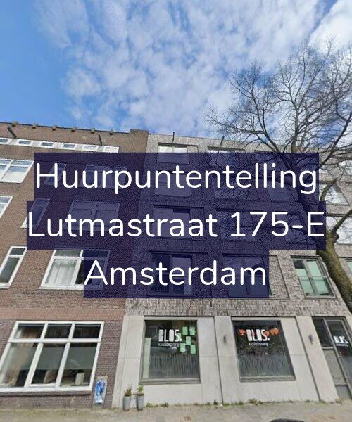 Foto gevel Huurpuntentelling voor Lutmastraat 175-E, Amsterdam