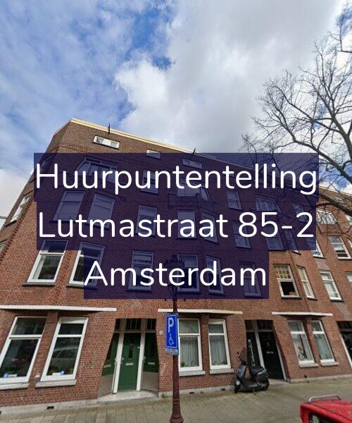 Foto gevel Huurpuntentelling voor Lutmastraat 85-2, Amsterdam