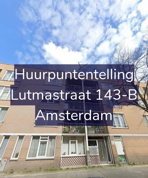 Foto gevel Huurpuntentelling voor Lutmastraat 143-B, Amsterdam