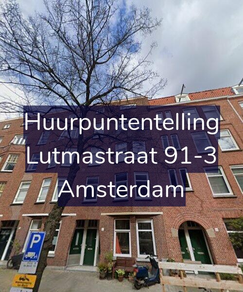 Foto gevel Huurpuntentelling voor Lutmastraat 91-3, Amsterdam