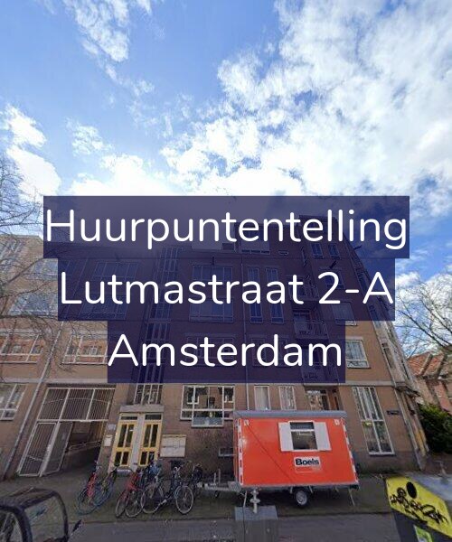 Foto gevel Huurpuntentelling voor Lutmastraat 2-A, Amsterdam