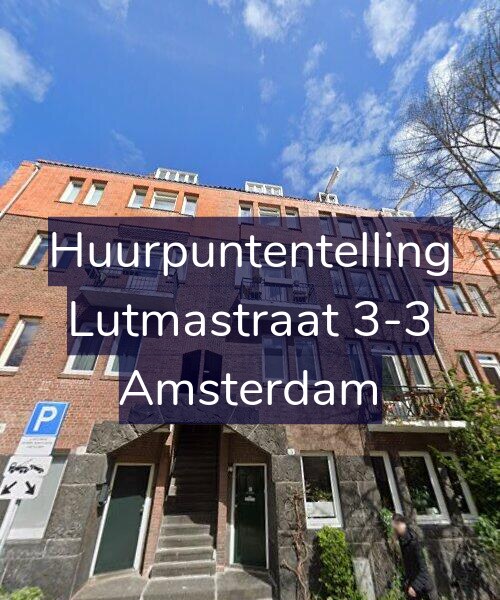 Foto gevel Huurpuntentelling voor Lutmastraat 3-3, Amsterdam