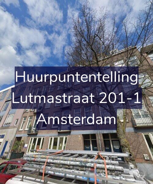 Foto gevel Huurpuntentelling voor Lutmastraat 201-1, Amsterdam