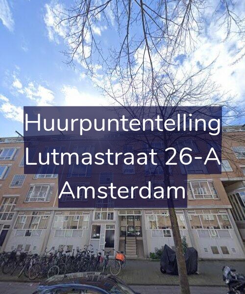 Foto gevel Huurpuntentelling voor Lutmastraat 26-A, Amsterdam