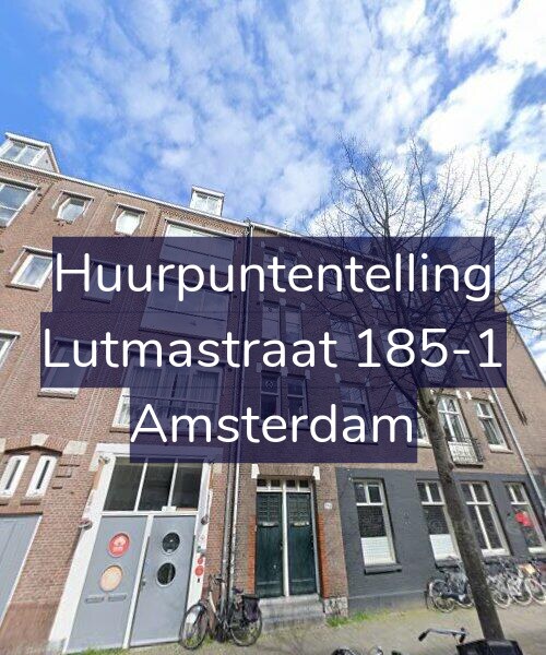 Foto gevel Huurpuntentelling voor Lutmastraat 185-1, Amsterdam