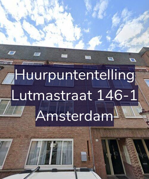 Foto gevel Huurpuntentelling voor Lutmastraat 146-1, Amsterdam