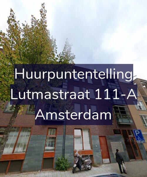 Foto gevel Huurpuntentelling voor Lutmastraat 111-A, Amsterdam