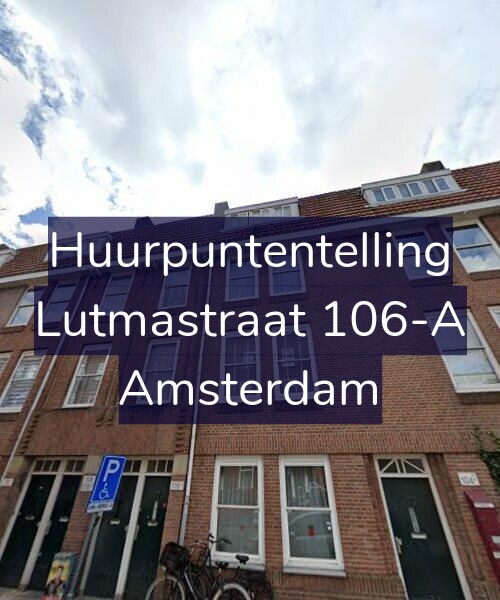Foto gevel Huurpuntentelling voor Lutmastraat 106-A, Amsterdam