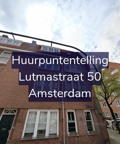 Foto gevel Huurpuntentelling voor Lutmastraat 50, Amsterdam