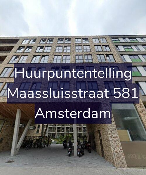 Foto gevel Huurpuntentelling voor Maassluisstraat 581, Amsterdam