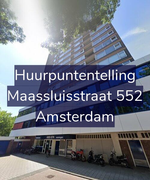 Foto gevel Huurpuntentelling voor Maassluisstraat 552, Amsterdam