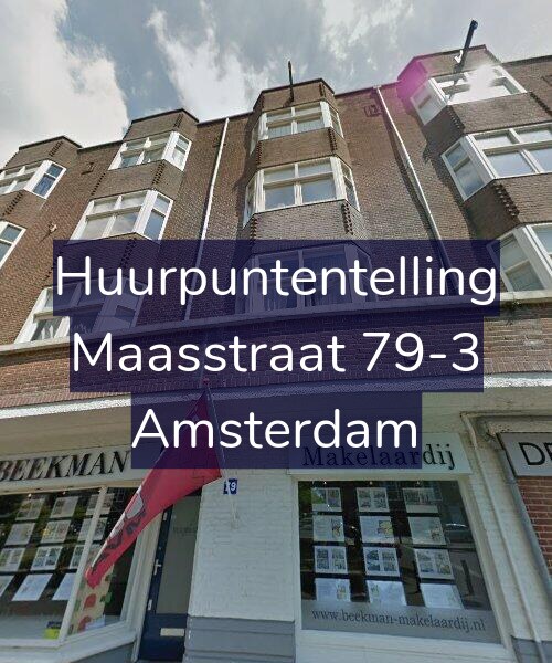 Foto gevel Huurpuntentelling voor Maasstraat 79-3, Amsterdam