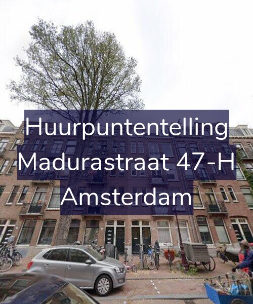 Foto gevel Huurpuntentelling voor Madurastraat 47-H, Amsterdam