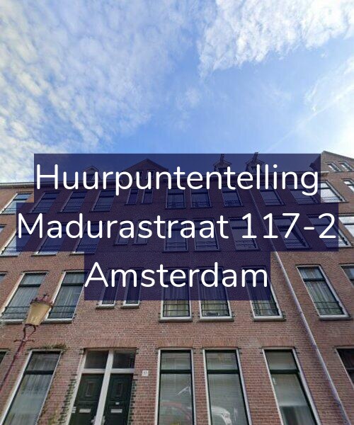 Foto gevel Huurpuntentelling voor Madurastraat 117-2, Amsterdam