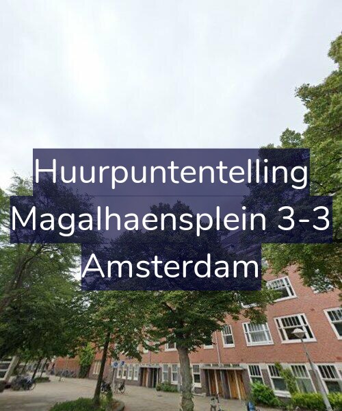 Foto gevel Huurpuntentelling voor Magalhaensplein 3-3, Amsterdam