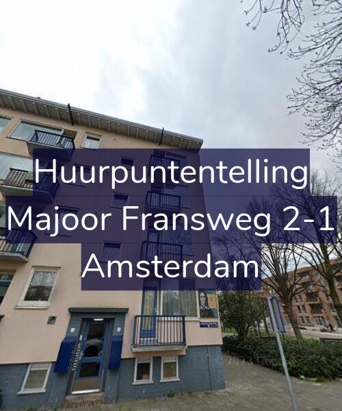 Foto gevel Huurpuntentelling voor Majoor Fransweg 2-1, Amsterdam