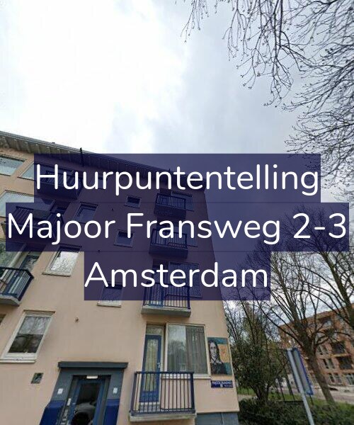 Foto gevel Huurpuntentelling voor Majoor Fransweg 2-3, Amsterdam