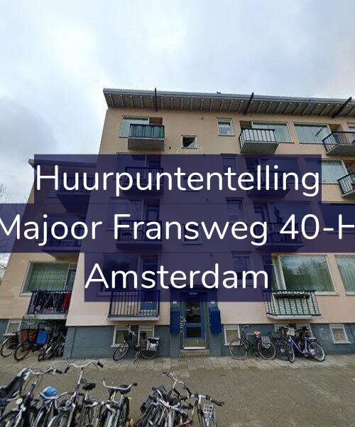Foto gevel Huurpuntentelling voor Majoor Fransweg 40-H, Amsterdam