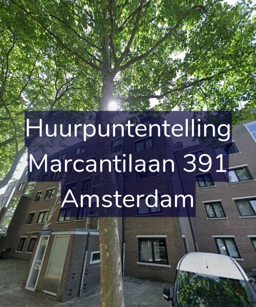 Foto gevel Huurpuntentelling voor Marcantilaan 391, Amsterdam