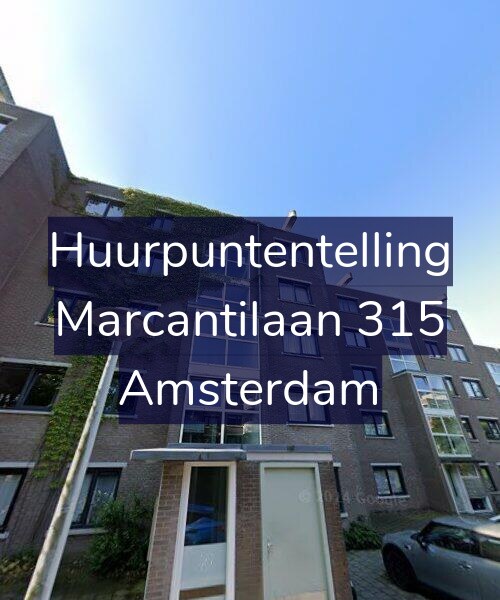 Foto gevel Huurpuntentelling voor Marcantilaan 315, Amsterdam