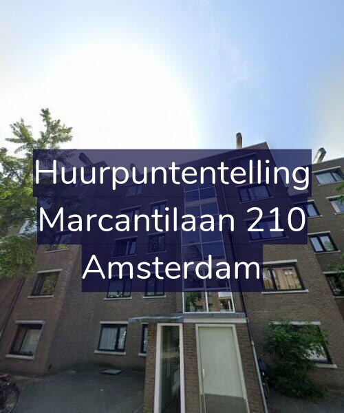 Foto gevel Huurpuntentelling voor Marcantilaan 210, Amsterdam