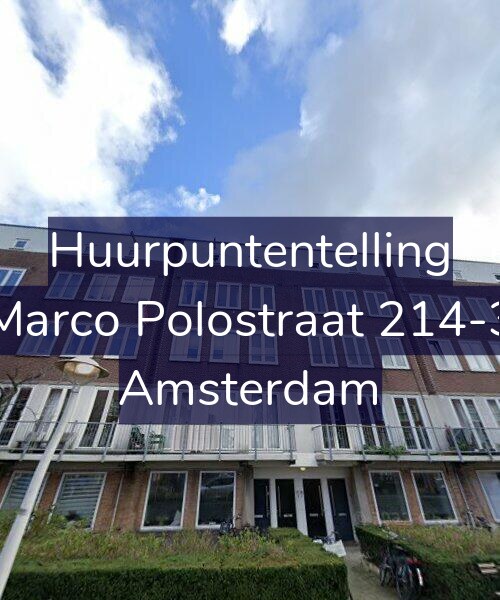 Foto gevel Huurpuntentelling voor Marco Polostraat 214-3, Amsterdam
