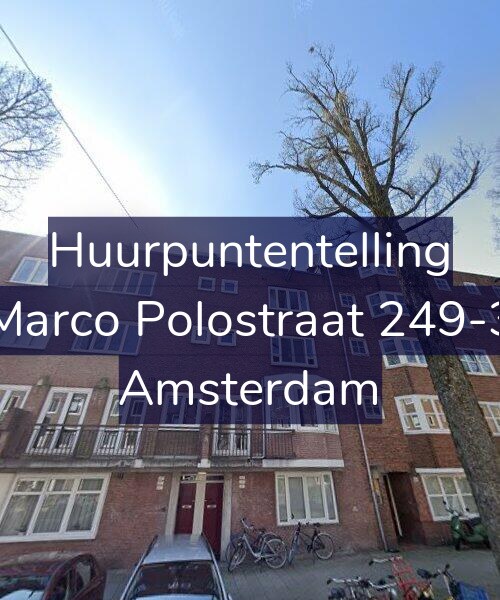 Foto gevel Huurpuntentelling voor Marco Polostraat 249-3, Amsterdam