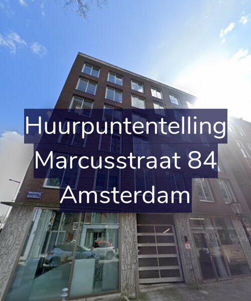 Foto gevel Huurpuntentelling voor Marcusstraat 84, Amsterdam
