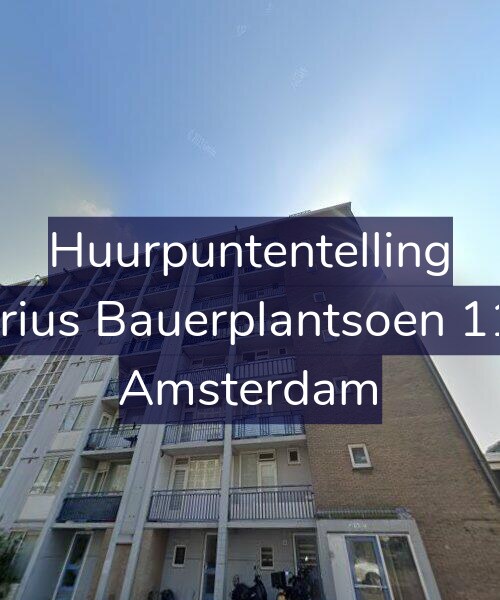 Foto gevel Huurpuntentelling voor Marius Bauerplantsoen 11-3, Amsterdam