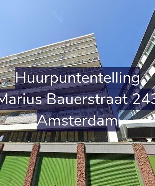 Foto gevel Huurpuntentelling voor Marius Bauerstraat 243, Amsterdam