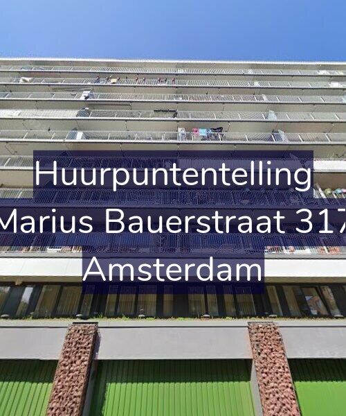 Foto gevel Huurpuntentelling voor Marius Bauerstraat 317, Amsterdam