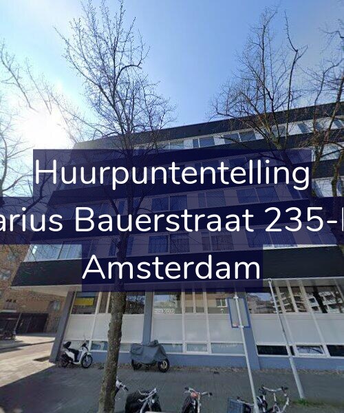Foto gevel Huurpuntentelling voor Marius Bauerstraat 235-B7, Amsterdam