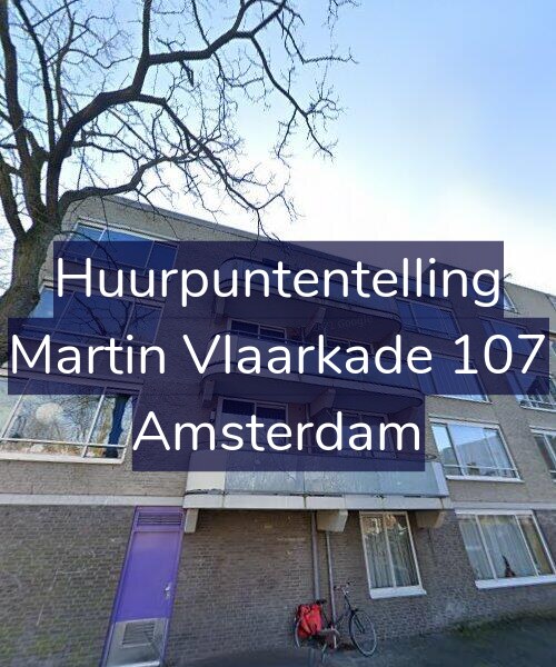 Foto gevel Huurpuntentelling voor Martin Vlaarkade 107, Amsterdam