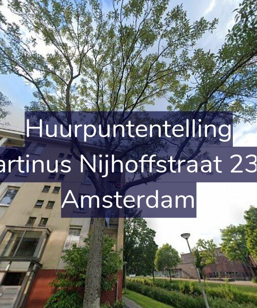 Foto gevel Huurpuntentelling voor Martinus Nijhoffstraat 23-3, Amsterdam