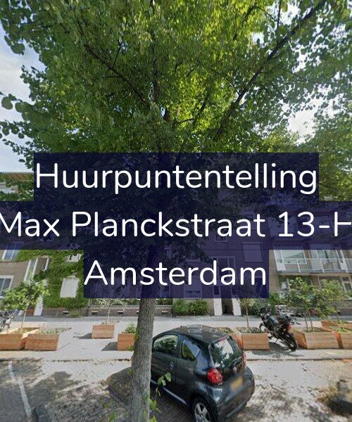 Foto gevel Huurpuntentelling voor Max Planckstraat 13-H, Amsterdam