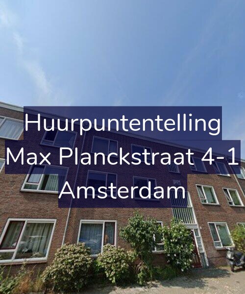 Foto gevel Huurpuntentelling voor Max Planckstraat 4-1, Amsterdam
