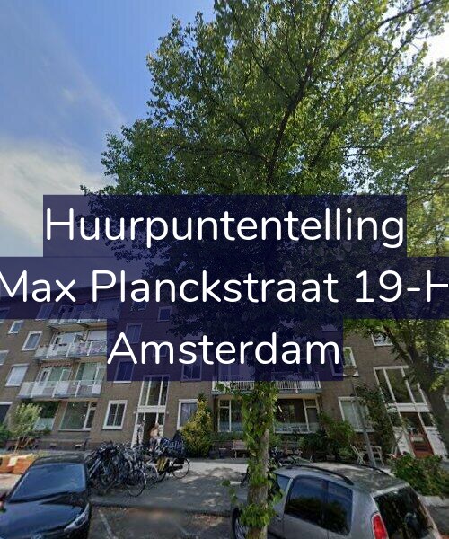 Foto gevel Huurpuntentelling voor Max Planckstraat 19-H, Amsterdam