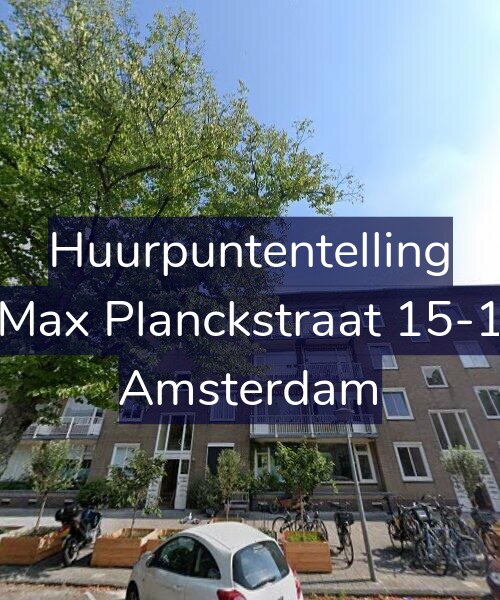 Foto gevel Huurpuntentelling voor Max Planckstraat 15-1, Amsterdam