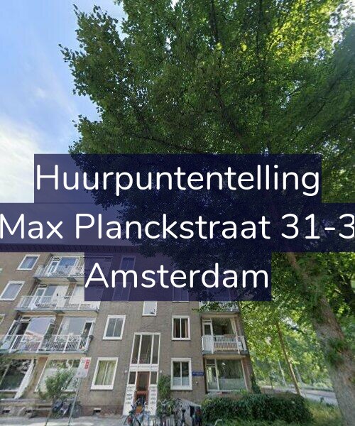 Foto gevel Huurpuntentelling voor Max Planckstraat 31-3, Amsterdam