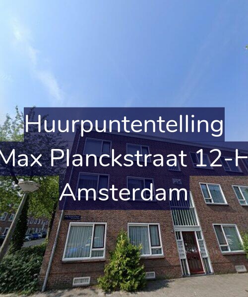 Foto gevel Huurpuntentelling voor Max Planckstraat 12-H, Amsterdam