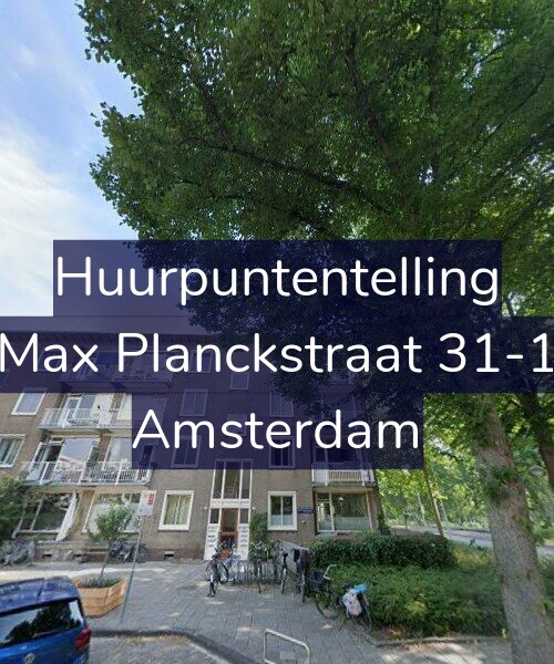 Foto gevel Huurpuntentelling voor Max Planckstraat 31-1, Amsterdam