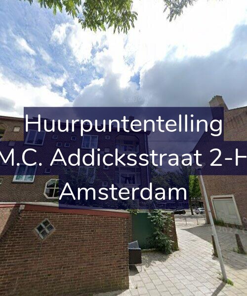 Foto gevel Huurpuntentelling voor M.C. Addicksstraat 2-H, Amsterdam