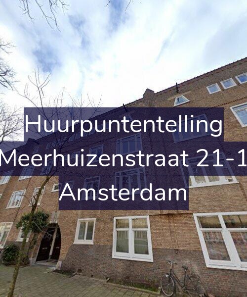 Foto gevel Huurpuntentelling voor Meerhuizenstraat 21-1, Amsterdam