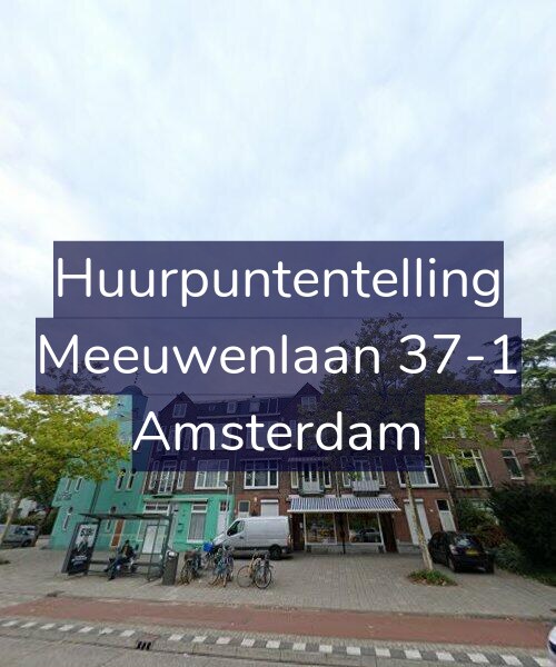Foto gevel Huurpuntentelling voor Meeuwenlaan 37-1, Amsterdam